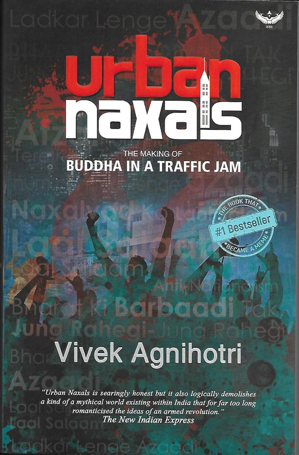 Urban Naxals: The Making Of Buddha In A Traffic Jam