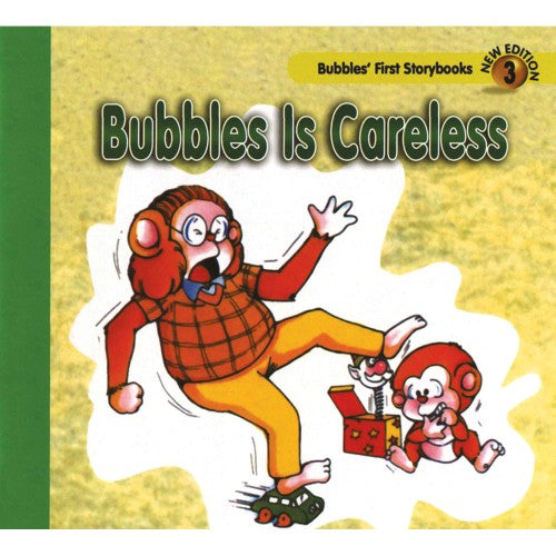 Bubbles Is Careless