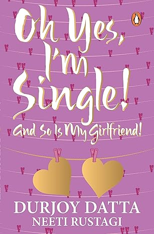 Oh Yes, I m Single