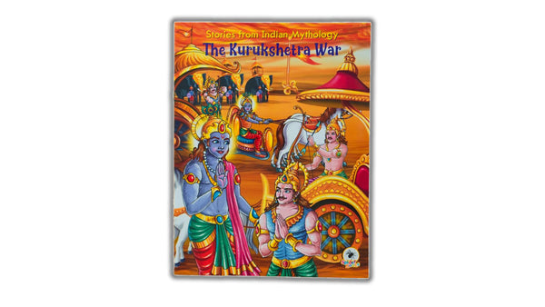 THE KURUKSHETRA WAR - Indian Mythology Series