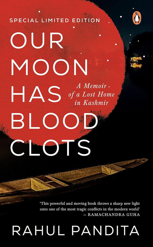 Our Moon Has Blood Clots: A Memoir of a Lost Home in Kashmir