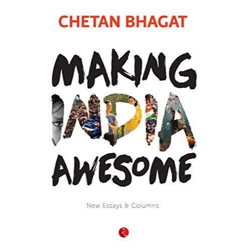 Making India Awesome: New Essays and Columns