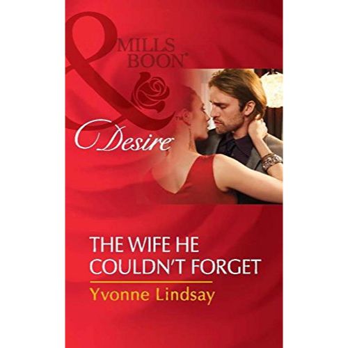 The Wife He Couldnt Forget