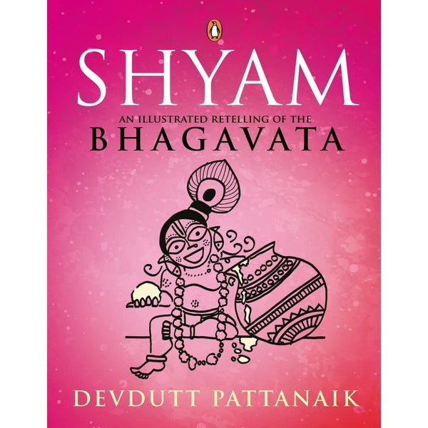 Shyam An Illustrated Retelling Of The Bhagvata