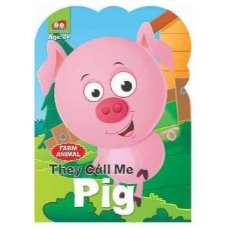 They Call Me Pig