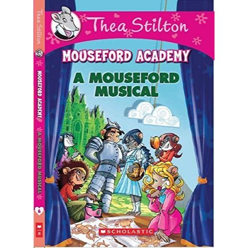 Thea Stilton - Mouseford Academy #6 : A Mouseford Musical