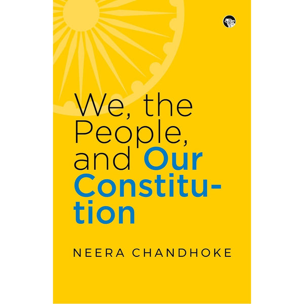 We,The People, And Our Constitution