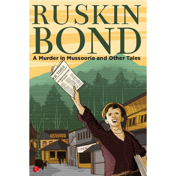 A Murder In Mussoorie And Other Tales
