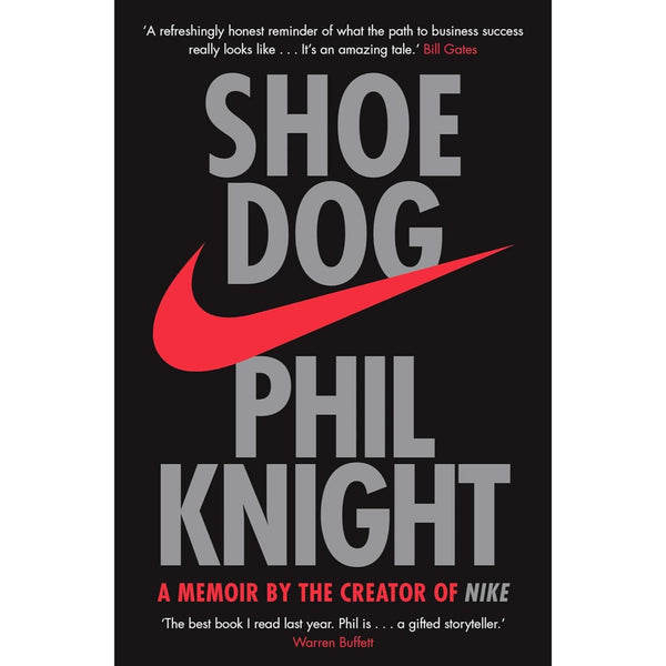 Shoe Dog: A Memoir by the Creator of NIKE