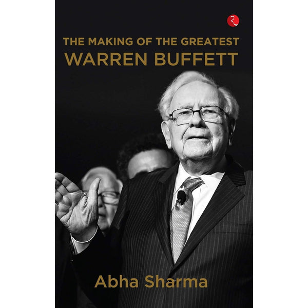 The Making of The Greatest Warren Buffett