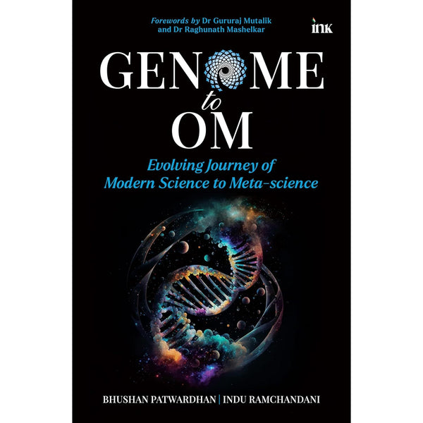 Genome to Om: Evolving Journey of Modern Science to Meta-science