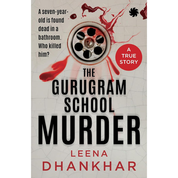 The Gurugram School Murder