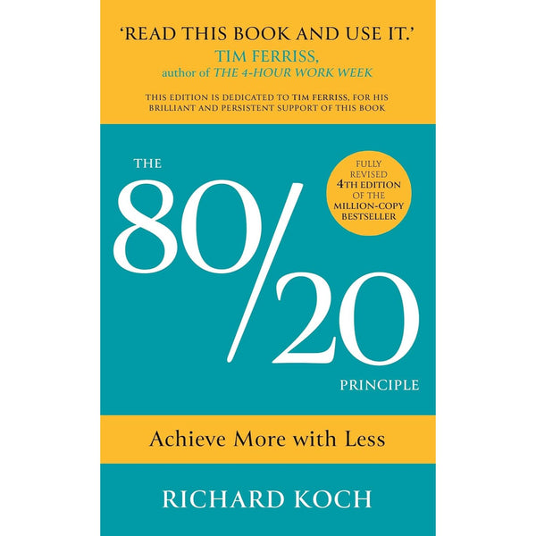 THE 80/20 PRINCIPLE: ACHIEVE MORE WITH LESS