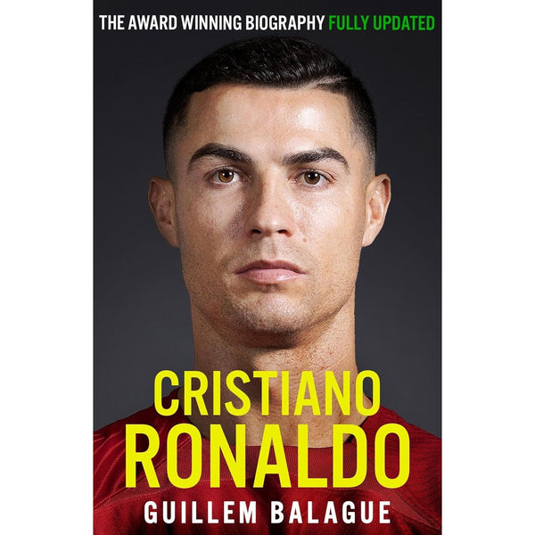 Cristiano Ronaldo: The Biography