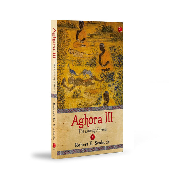 Aghora III The Law Of Karma
