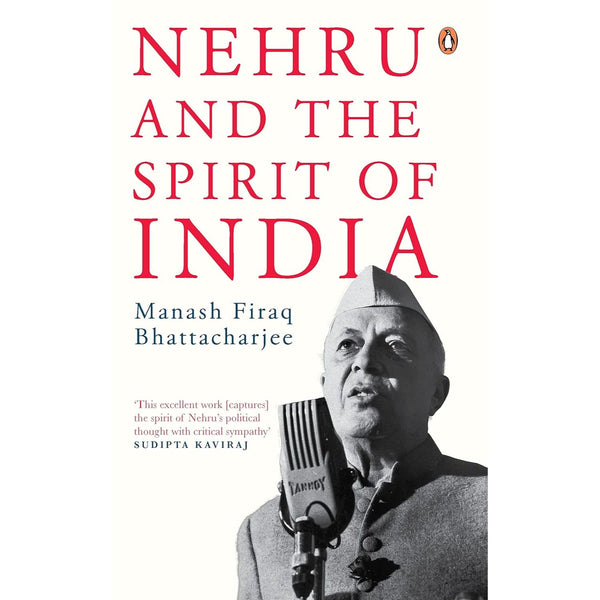 Nehru And The Spirit Of India