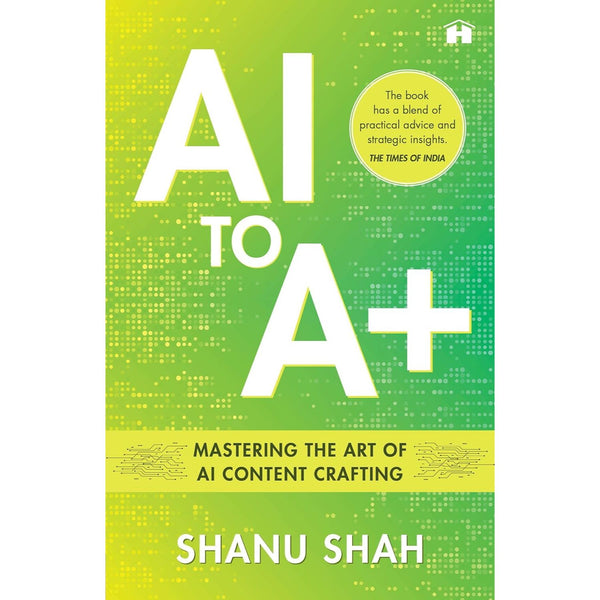 AI to A+: Mastering the Art of AI Content Crafting