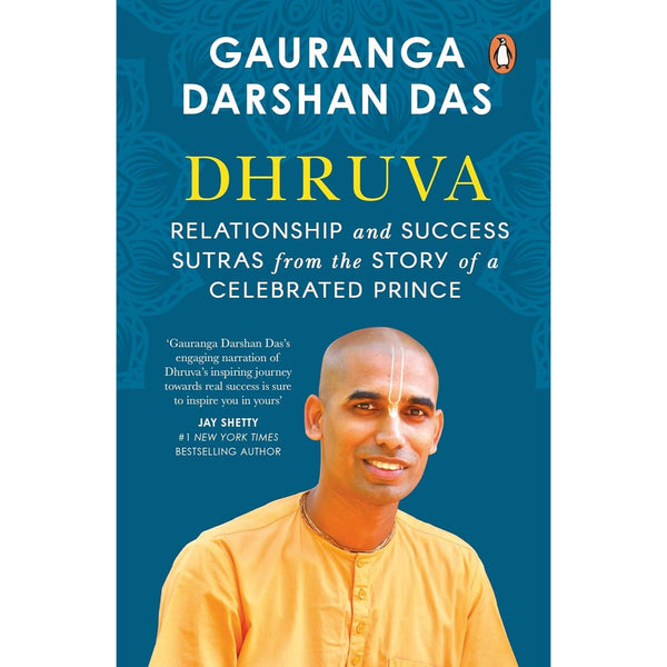 Dhruva: Relationship & Success Sutras from the Story of a Celebrated Prince