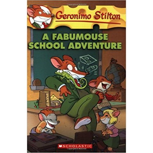 A Fabumouse School Adventure ( Geronimo Stilton Book 38 )