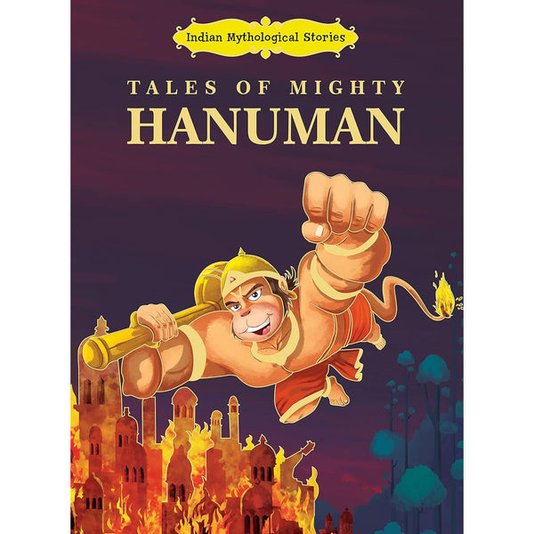 Tales of Mighty Hanuman - Indian Mythological Stories