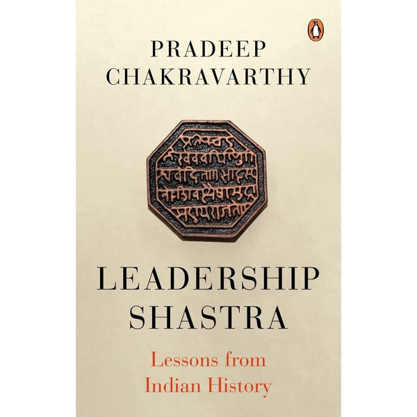 Leadership Shastra Lessons From Indian History
