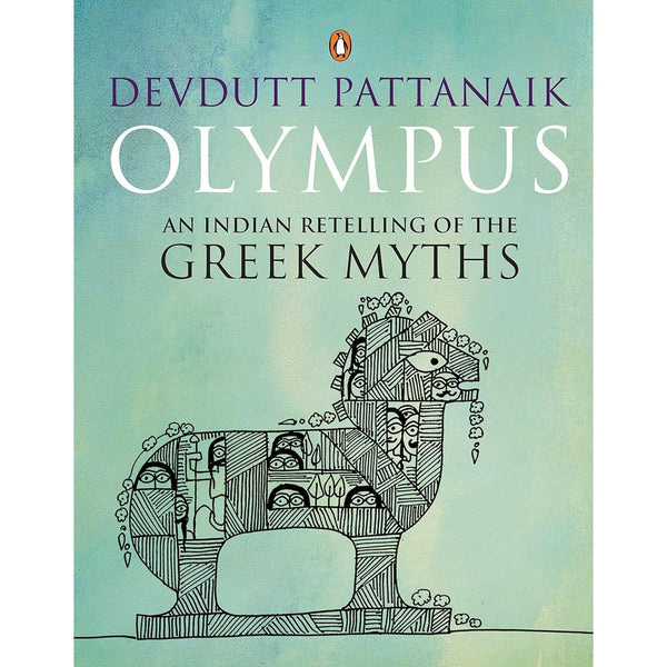 Olympus An Indian Retelling Of The Greek Myths