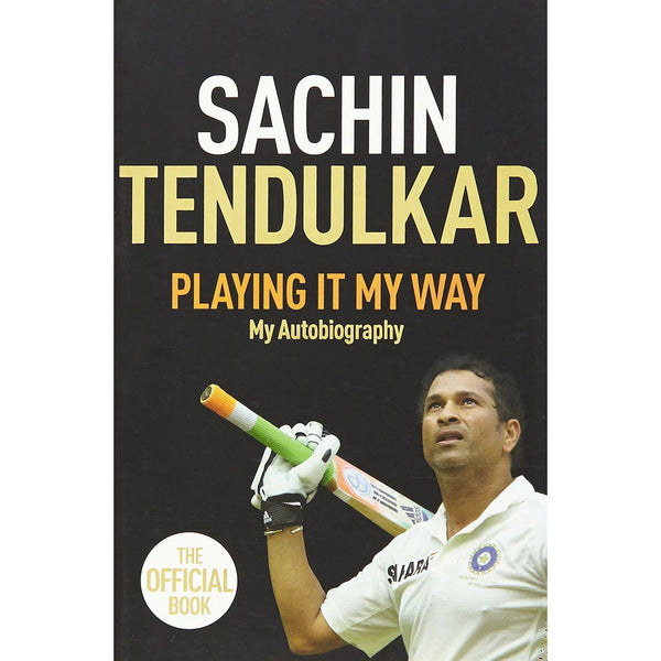 Sachin Tendulkar - Playing It My Way My Autobiography