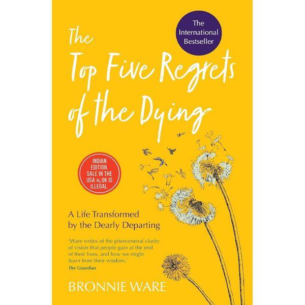 The Top Five Regrets Of The Dying