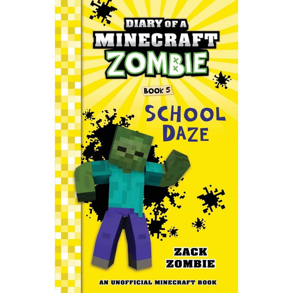 Diary of a Minecraft Zombie Book 5: School Daze